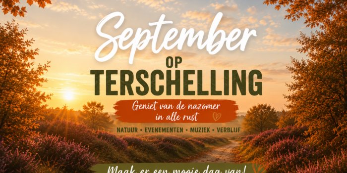 September op terschelling , verblijf, evenementen en tips.